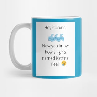 Corona vs Katrina Mug